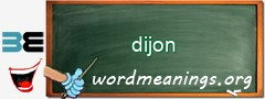 WordMeaning blackboard for dijon